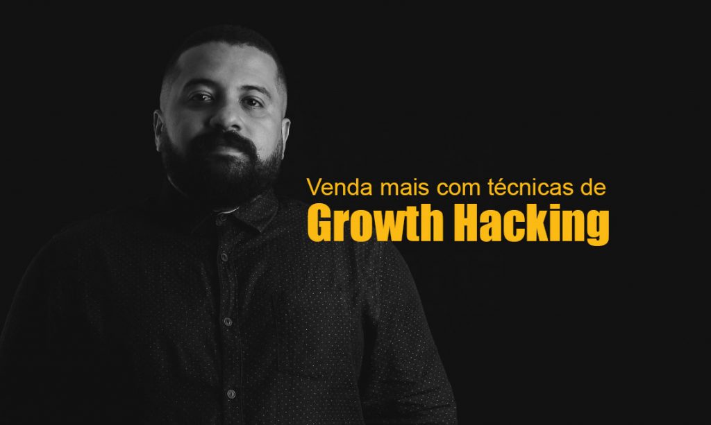 venda mais com tecnicas de growth hacking